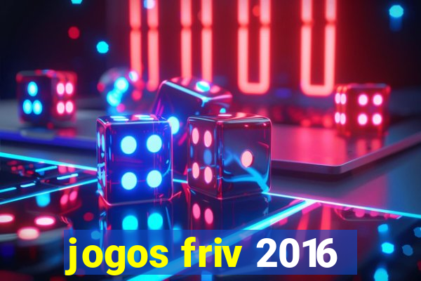 jogos friv 2016